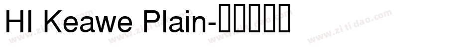 HI Keawe Plain字体转换